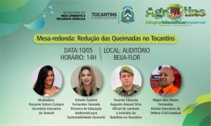 Mesa-redonda Redução de Queimadas  no Tocantins irá acontecer às 14h desta terça-feira, no auditório Beija-Flor   